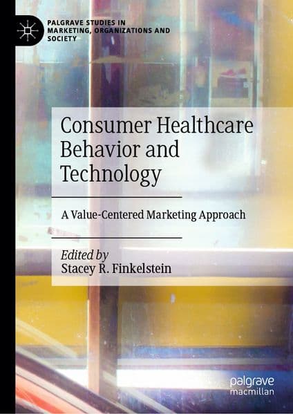 Consumer Healthcare Behavior and Technology