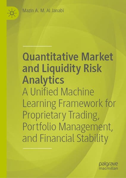 Quantitative Market and Liquidity Risk Analytics