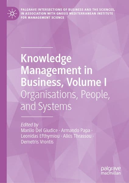 Knowledge Management in Business, Volume I