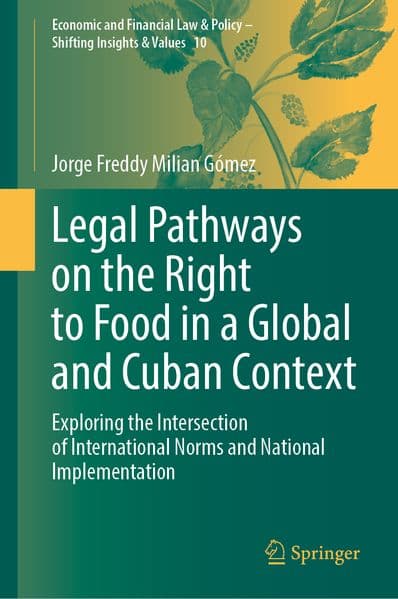 Legal Pathways on the Right to Food in a Global and Cuban Context