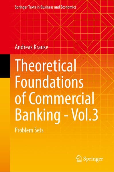 Theoretical Foundations of Commercial Banking - Vol.3