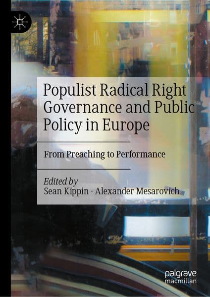 Populist Radical Right Governance and Public Policy in Europe