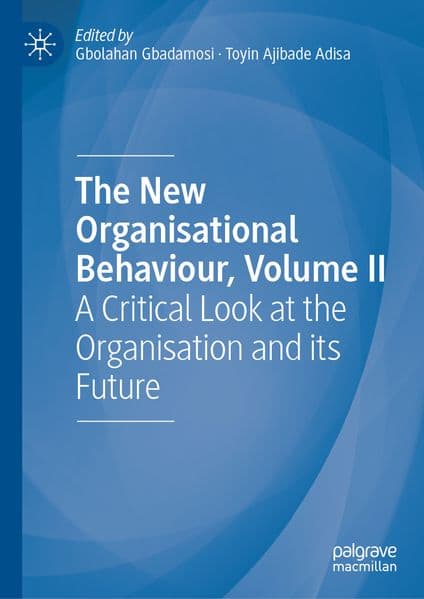 The New Organisational Behaviour, Volume II