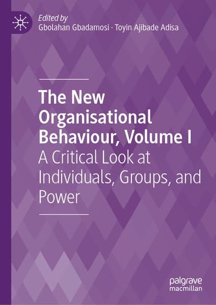 The New Organisational Behaviour, Volume I