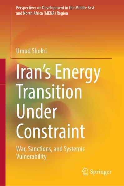 Iran’s Energy Transition Under Constraint