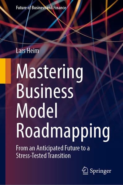 Mastering Business Model Roadmapping
