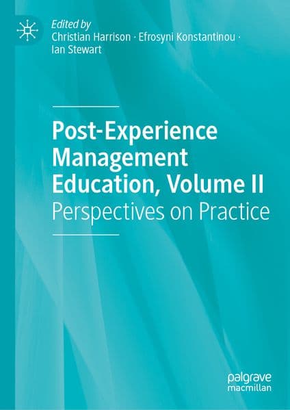 Post-Experience Management Education, Volume II