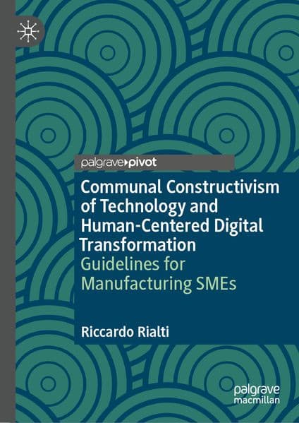 Communal Constructivism of Technology and Human-Centered Digital Transformation