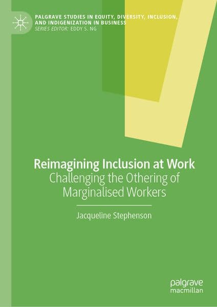 Reimagining Inclusion at Work