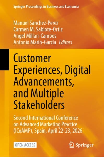 Customer Experiences, Digital Advancements, and Multiple Stakeholders