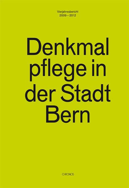 Denkmalpflege in der Stadt Bern