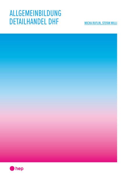 Allgemeinbildung Detailhandel DHF (Print inkl. E-Book Edubase)