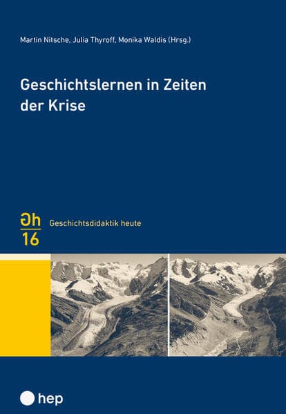 Geschichtslernen in Zeiten der Krise