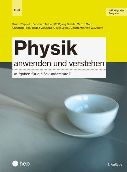 Physik anwenden und verstehen (Print inkl. E-Book Edubase, Neuauflage 2026)