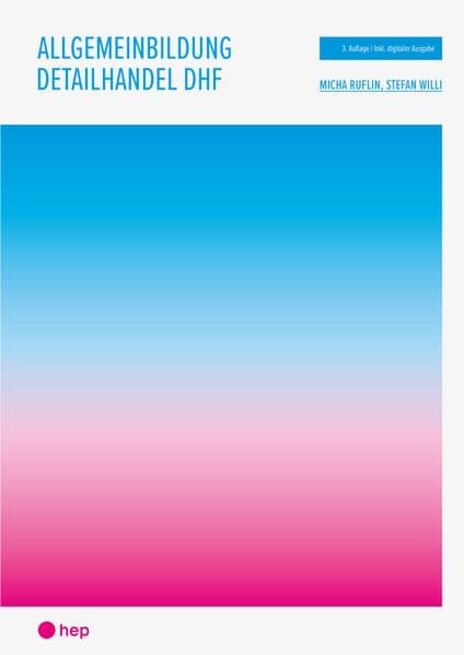 Allgemeinbildung Detailhandel DHF (Print inkl. E-Book Edubase, Neuauflage 2026)
