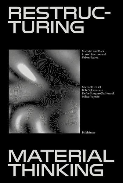Restructuring Material Thinking