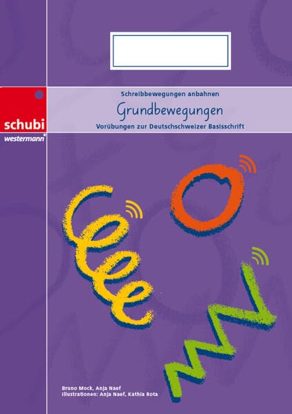 Grundbewegungen zur Deutschschweizer Basisschrift - A4
