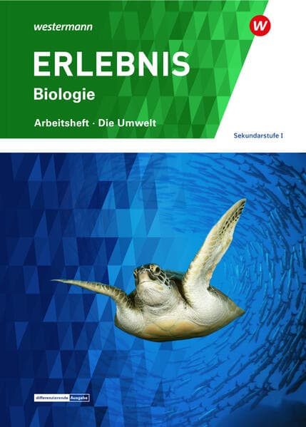 ERLEBNIS Biologie - Ausgabe für die Sekundarstufe I in der Schweiz