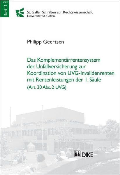 Das Komplementärrentensystem der Unfallversicherung zur Koordination von UVG-Invalidenrenten mit Rentenleistungen der 1. Säule (Art. 20 Abs. 2 UVG)