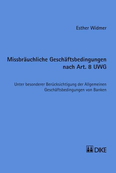 Missbräuchliche Geschäftsbedingungen nach Art. 8 UWG
