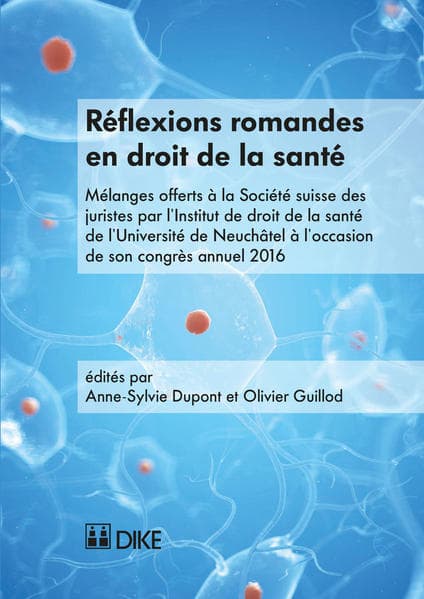 Réflexions romandes en droit de la santé