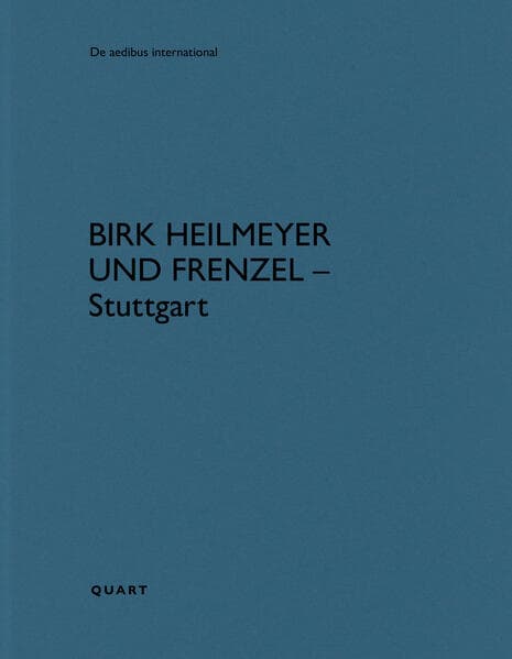 Birk Heilmeyer und Frenzel – Stuttgart