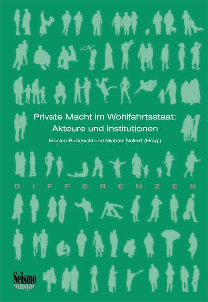 Private Macht im Wohlfahrtsstaat: Akteure und Institutionen