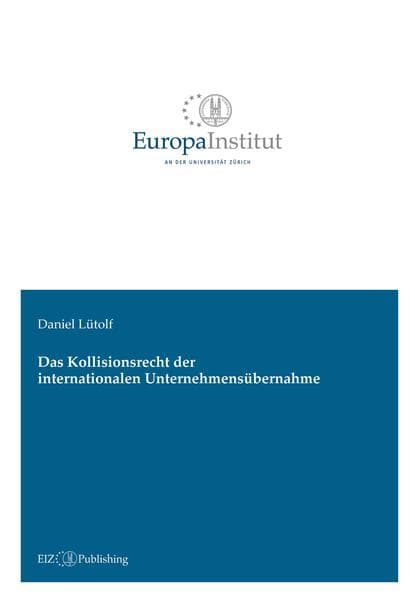 Das Kollisionsrecht der internationalen Unternehmensübernahme