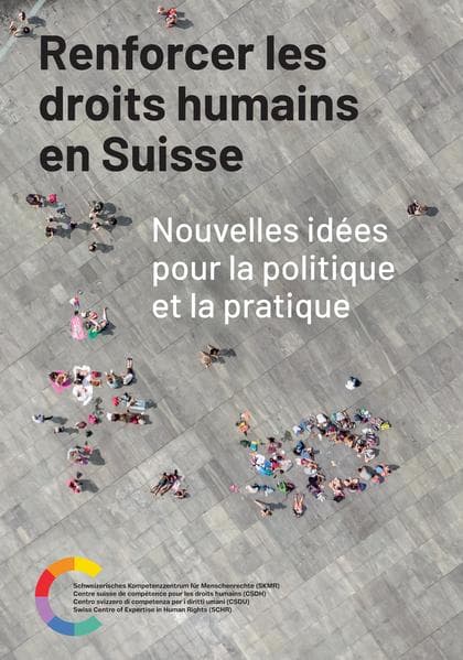 Renforcer les droits humains en Suisse