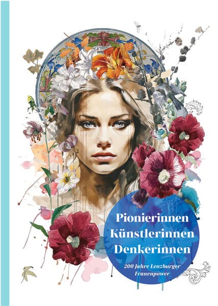 Pionierinnen, Künstlerinnen, Denkerinnen