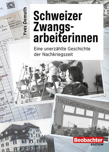Schweizer Zwangsarbeiterinnen