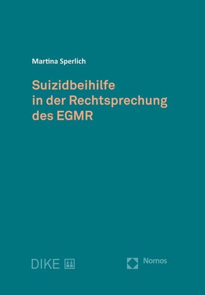 Suizidbeihilfe in der Rechtsprechung des EGMR