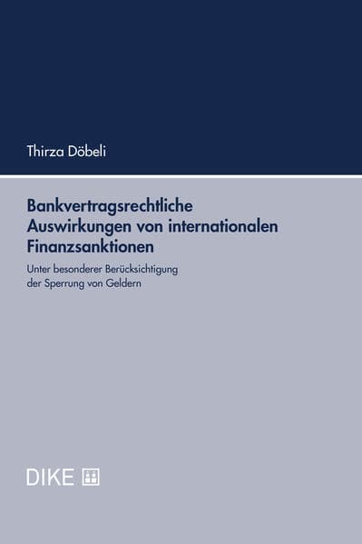 Bankvertragsrechtliche Auswirkungen von internationalen Finanzsanktionen