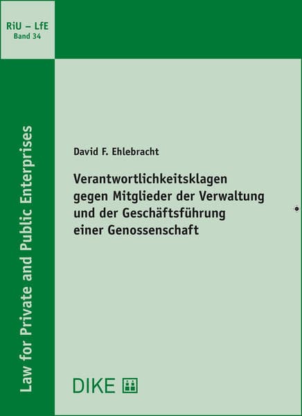 Verantwortlichkeitsklagen gegen Mitglieder der Verwaltung und der Geschäftsführung einer Genossensch