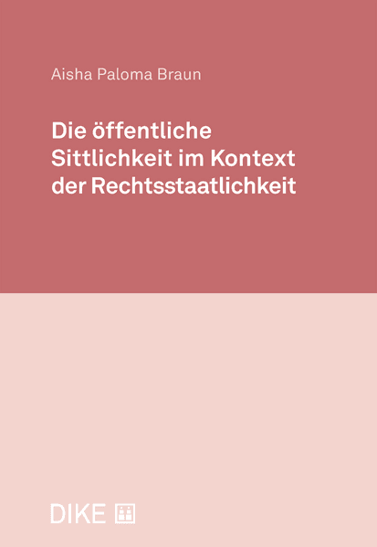 Die öffentliche Sittlichkeit im Kontext der Rechtsstaatlichkeit
