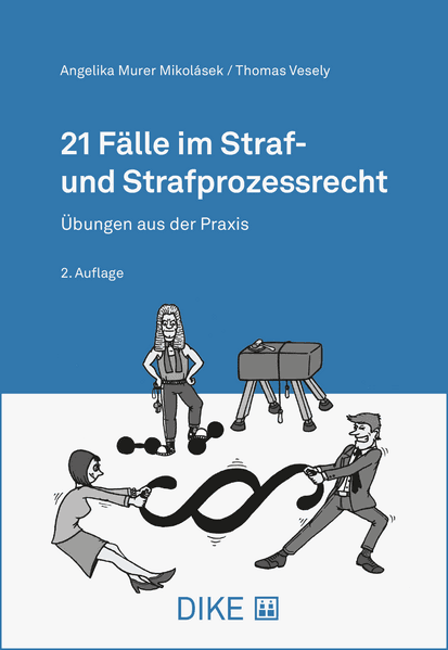 21 Fälle im Straf- und Strafprozessrecht