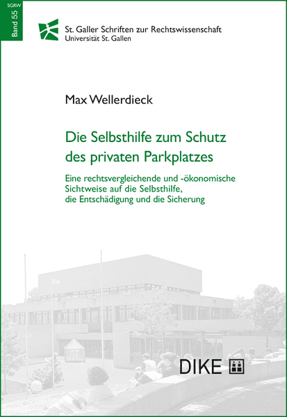 Die Selbsthilfe zum Schutz des privaten Parkplatzes
