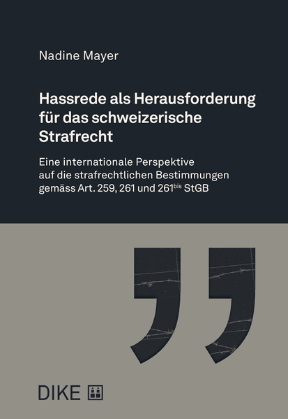 Mayer: Hassrede als Herausforderung für das schweizerische Strafrecht