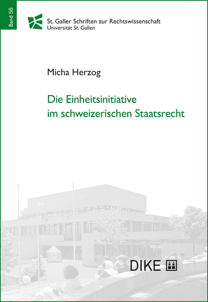 Die Einheitsinitiative im schweizerischen Staatsrecht