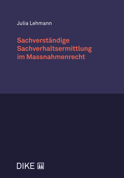 Sachverständige Sachverhaltsermittlung im Massnahmenrecht