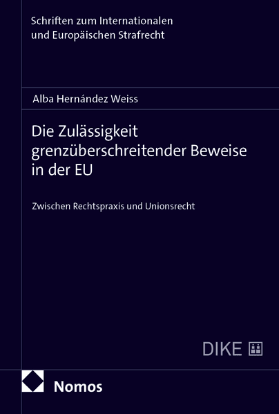 Die Zulässigkeit grenzüberschreitender Beweise in der EU