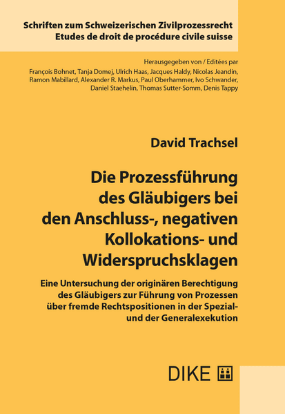 Die Prozessführung des Gläubigers bei den Anschluss-, negativen Kollokations- und Widerspruchsklagen