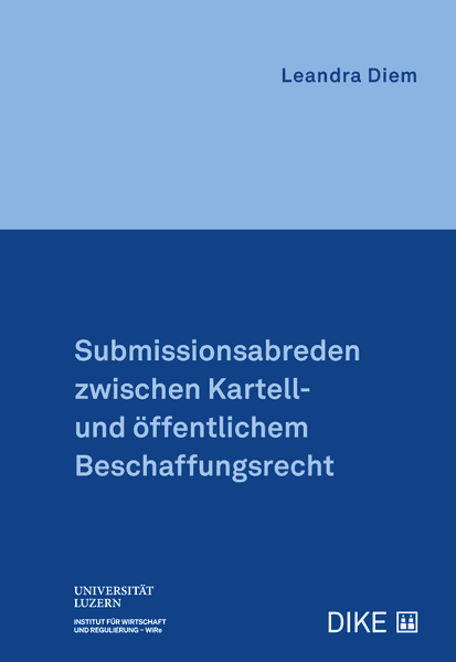 Submissionsabreden zwischen Kartell- und öffentlichem Beschaffungsrecht