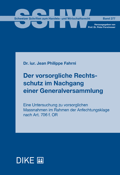 Der vorsorgliche Rechtsschutz im Nachgang einer Generalversammlung