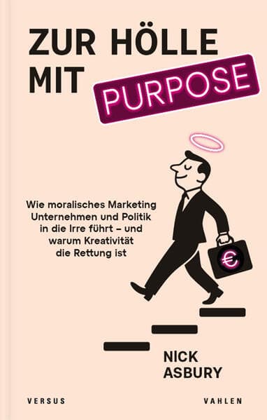 Zur Hölle mit Purpose