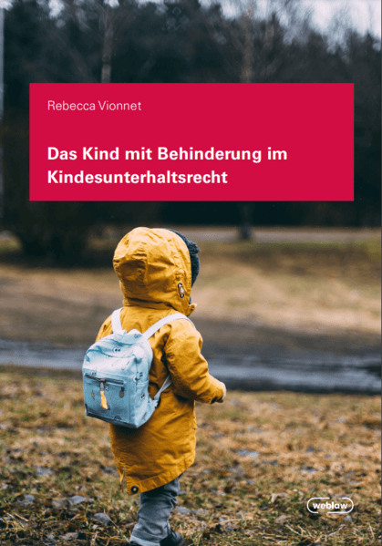 Das Kind mit Behinderung im Kindesunterhaltsrecht