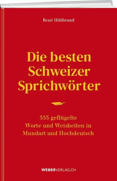 Die besten Schweizer Sprichwörter