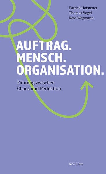 Auftrag. Mensch. Organisation