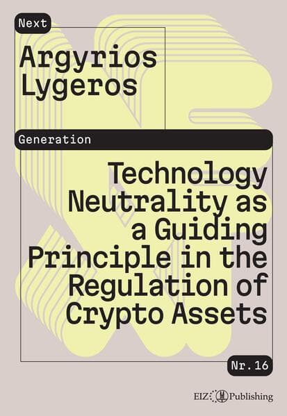Technology Neutrality as a Guiding Principle in the Regulation of Crypto Assets