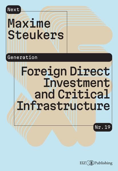 Foreign Direct Investment and Critical Infrastructure